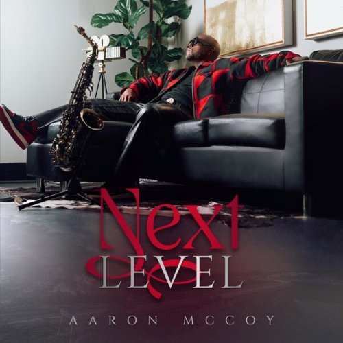 Aaron Mccoy - Next Level (2025) [Hi-Res]