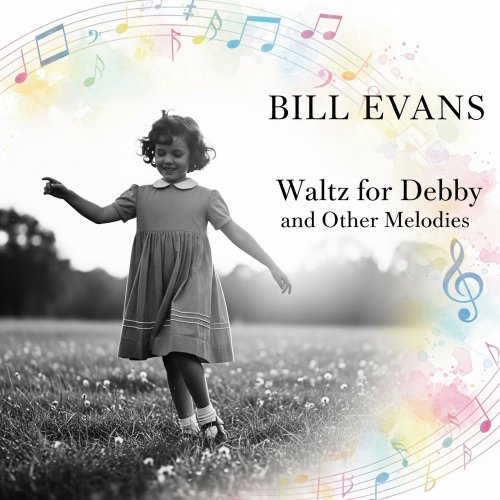 Bill Evans & Jim Hall - Waltz for Debby and Other Melodies (2025) Hi-Res