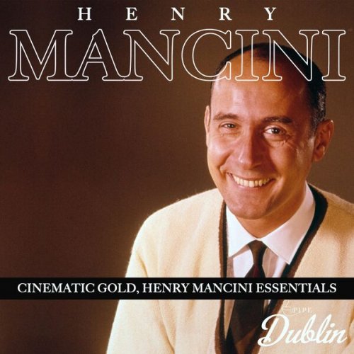 Henry Mancini - Cinematic Gold, Henry Mancini Essentials (Remastered) (2025) Hi-Res
