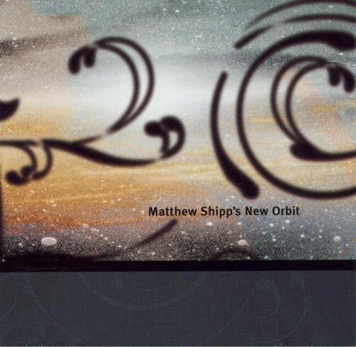 Matthew Shipp's New Orbit - Matthew Shipp's New Orbit (2001)