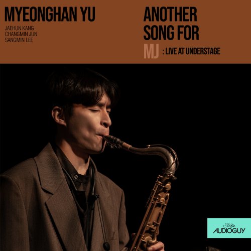 Myeonghan Yu - Another Song For MJ (Live at Understage, Seoul, 2025) (2025) Hi Res