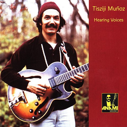 Tisziji Muñoz - Hearing Voices (1994)