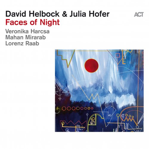 David Helbock & Julia Hofer - Faces of Night (2025) [Hi-Res]