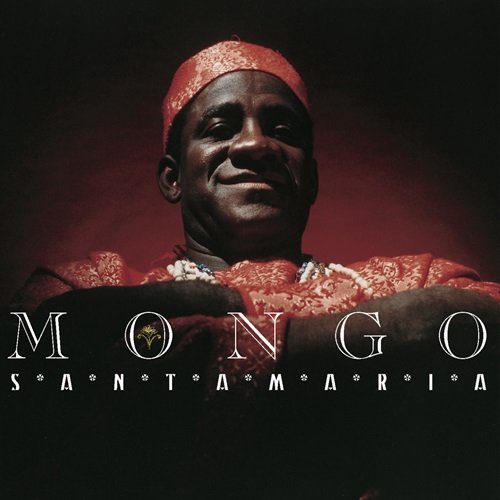 Mongo Santamaria - Santa Maria (2000)