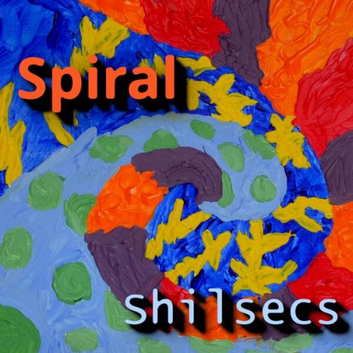 Spiral - Shilsecs (2025) [Hi-Res]