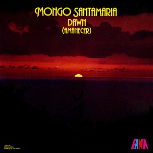 Mongo Santamaria - Dawn (Amanecer) (1977)