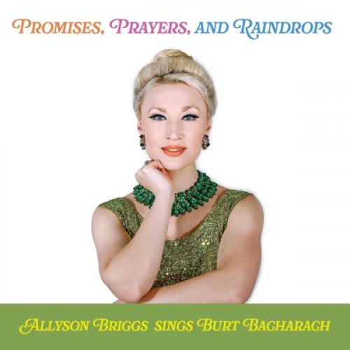 Fleur Seule - Promises, Prayers, and Raindrops: Allyson Briggs Sings Burt Bacharach (2024)