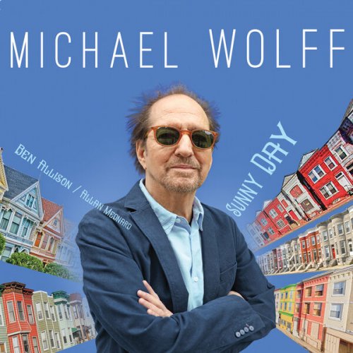 Michael Wolff - Sunny Day (2025)