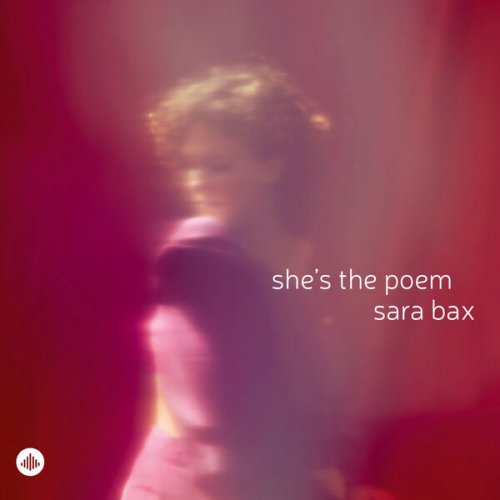 Sara Bax - She's the Poem (2025) [Hi-Res]