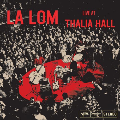 LA LOM - Live At Thalia Hall (2025) [Hi-Res / DD+ Atmos]