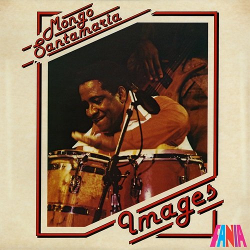 Mongo Santamaria - Images (1980)