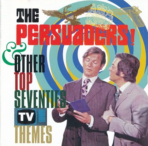Various Artists - The Persuaders & Other Top Seventies TV Themes (1999)