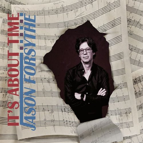 Jason Forsythe - It's About Time (2025)