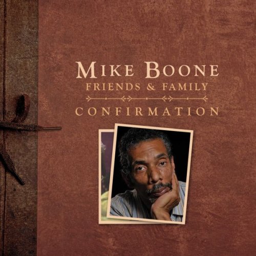 Mike Boone - Friends & Family: Confirmation (2025)