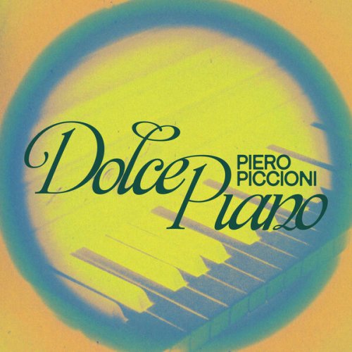 Piero Piccioni - Dolce Piano - Piero Piccioni For Piano (Original Soundtrack) (2025)