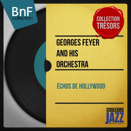 Georges Feyer - Échos De Hollywood (Mono Version) (2013) Hi-Res