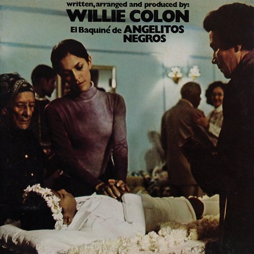 Willie Colón – El Baquiné De Angelitos Negros (1977)