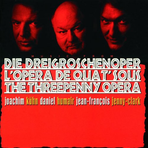 Daniel Humair, Joachim Kühn, Jean-François Jenny-Clark - Die Dreigroschenoper (Instrumental) (1996)