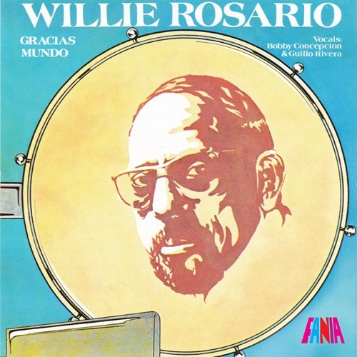 Willie Rosario - Gracias Mundo (1977)