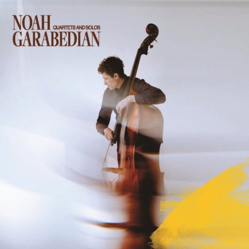 Noah Garabedian - Quartets and Solos (2025) [Hi-Res]