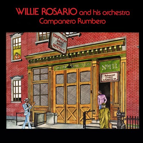 Willie Rosario And His Orchestra - Campanero Y Rumbero (1978)