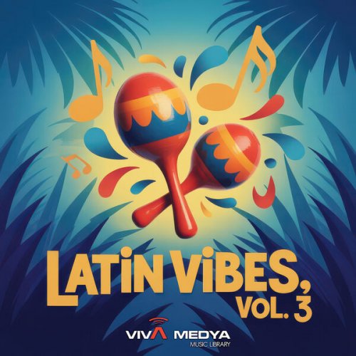Viva Medya - Latin Vibes, Vol. 3 (2025)