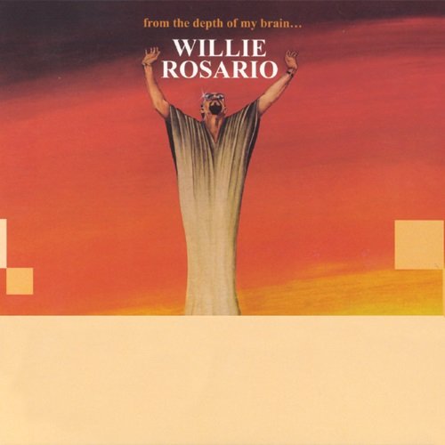 Willie Rosario - From The Depth Of My Brain (1978)