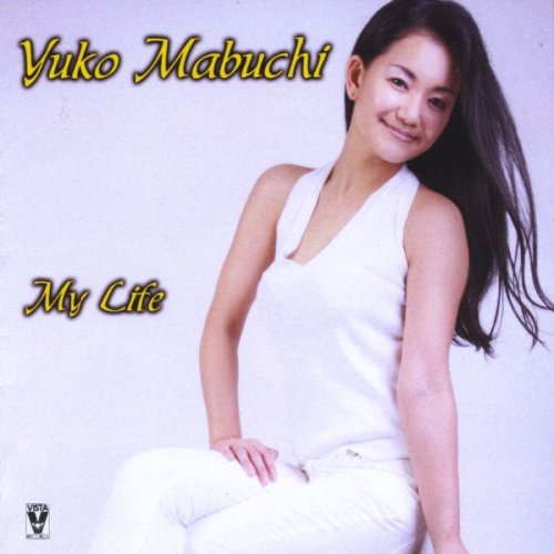 Yuko Mabuchi - My Life (2014)