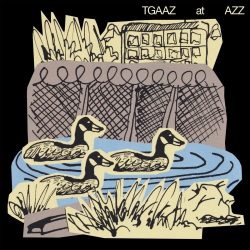 TGAAZ - TGAAZ at AZZ (2025) [Hi-Res]