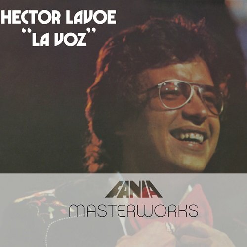 Hector Lavoe - Masterworks: La Voz (1975)