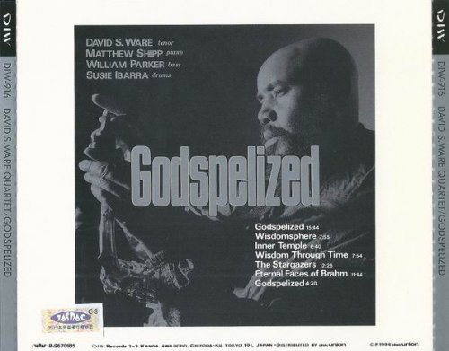 David S. Ware Quartet - Godspelized (1996)