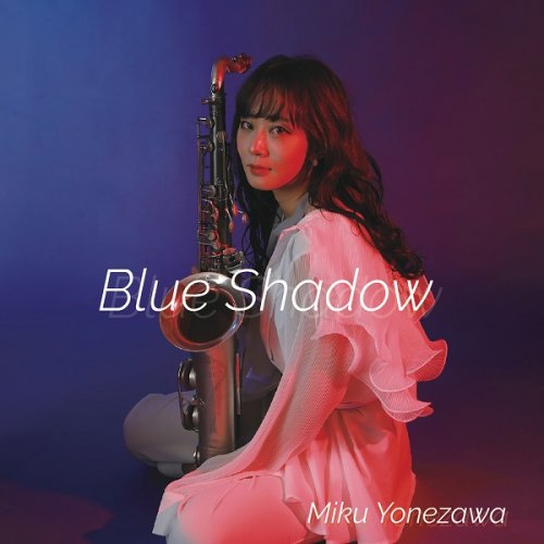 Miku Yonezawa - Blue Shadow (2022) Hi-Res