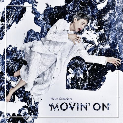 Helen Schneider - Movin' On (2017)