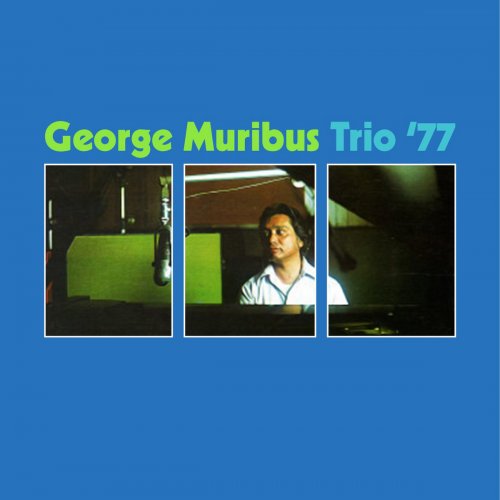 George Muribus - Trio '77 (2025) [Hi-Res]
