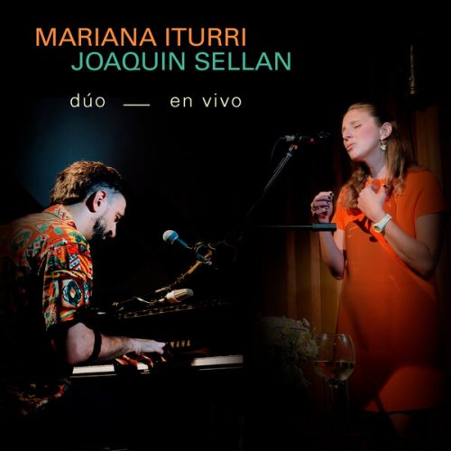 Mariana Iturri, Joaquin Sellan - Dúo (En vivo) (2025) Hi-Res