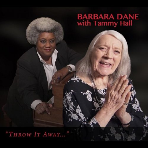 Barbara Dane - Throw It Away... (2016)