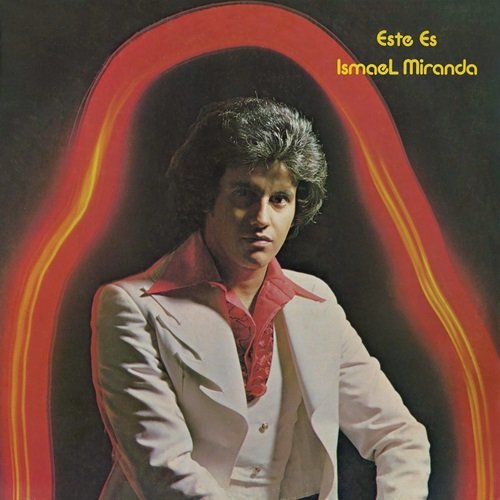 Ismael Miranda - Este Es Ismael Miranda (1975)