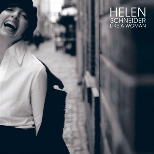 Helen Schneider - Like a Woman (2007)