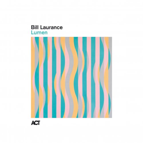 Bill Laurance - Lumen (2025) [Hi-Res]
