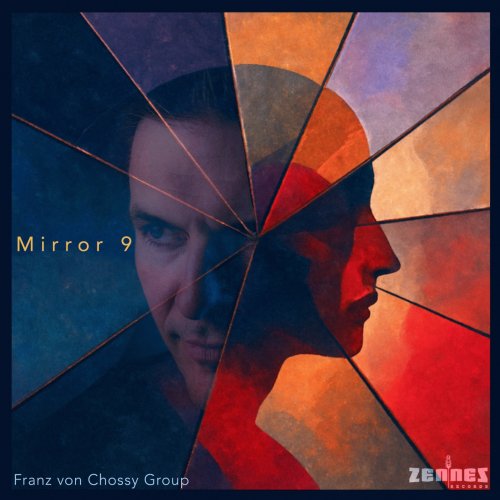 Franz Von Chossy - Mirror 9 (2025) [Hi-Res]