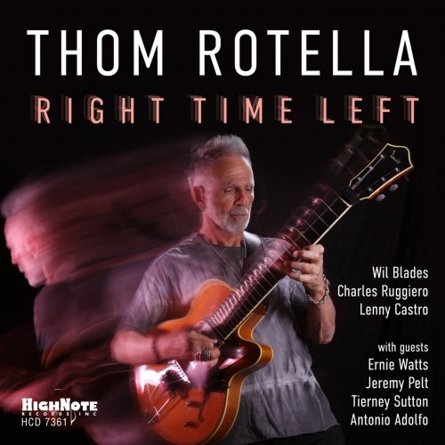 Thom Rotella - Right Time Left (2025) [Hi-Res]