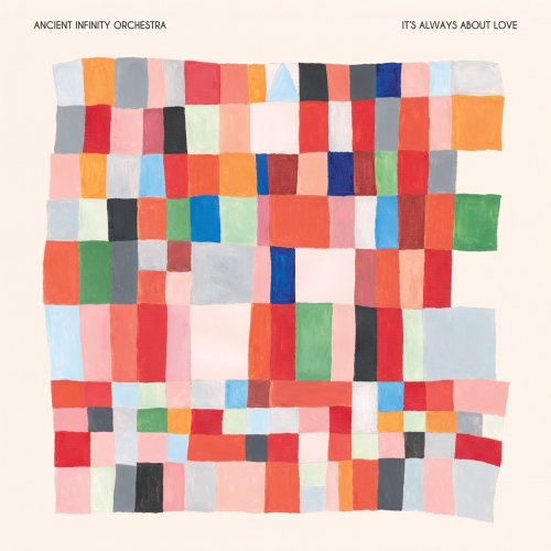 Ancient Infinity Orchestra - It's Always About Love (2025) [Hi-Res]