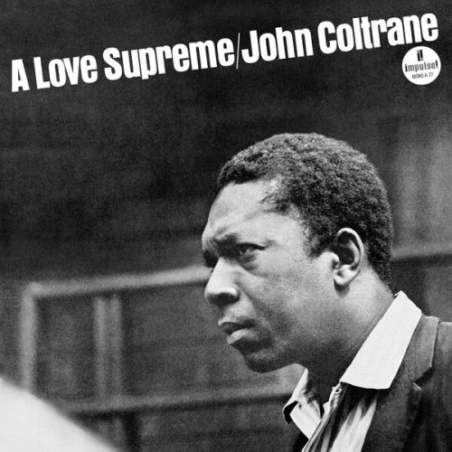 John Coltrane - A Love Supreme (Monophonic Edition) (2025)