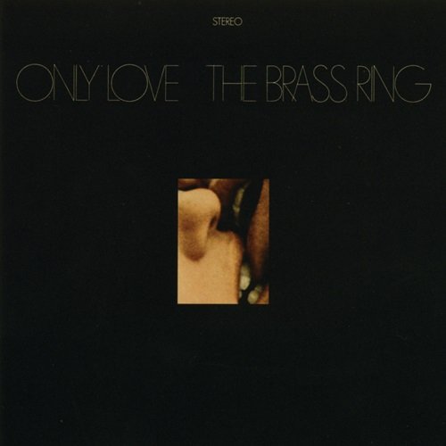 The Brass Ring - Only Love (1968)