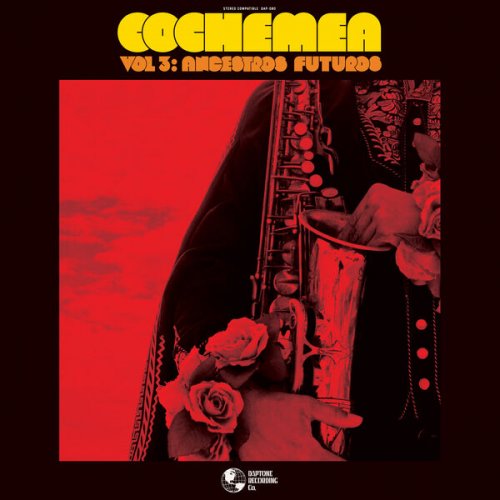 Cochemea - Vol III: Ancestros Futuros (2025)