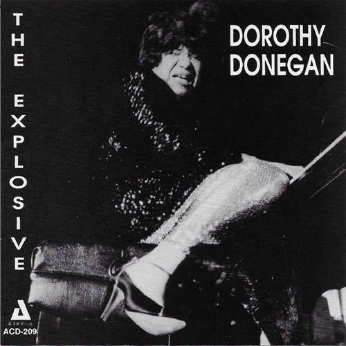 Dorothy Donegan - The Explosive Dorothy Donegan (2014)