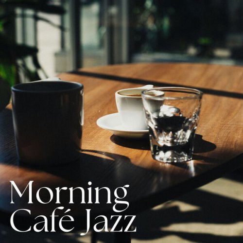 VA - Morning Café Jazz (2025)