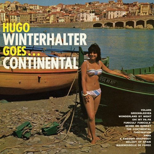 Hugo Winterhalter & His Orchestra - Goes...Continental (1962)