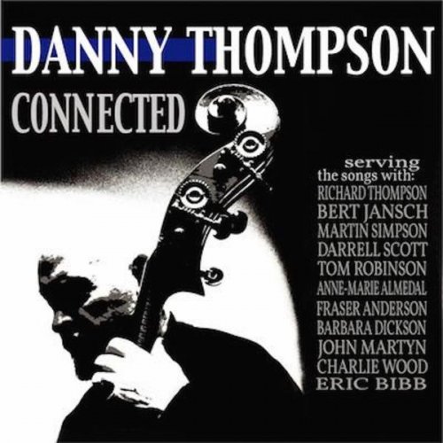 Danny Thompson - Connected (2012)
