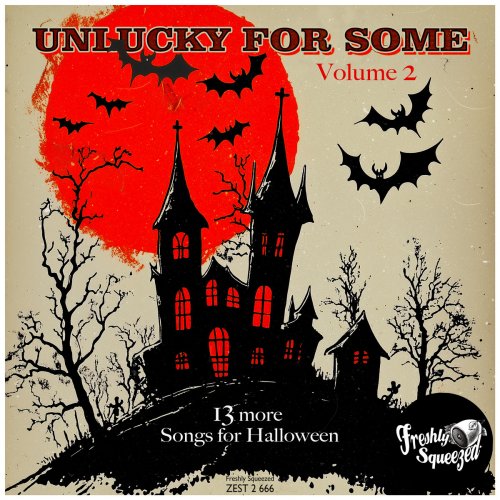 Various Artists - Unlucky for Some (13 More Songs for Halloween, Volume 2) (2025)